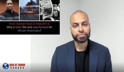 Canada: From George Floyd to Malcolm X; Why is Islam the only way forward for African Americans?