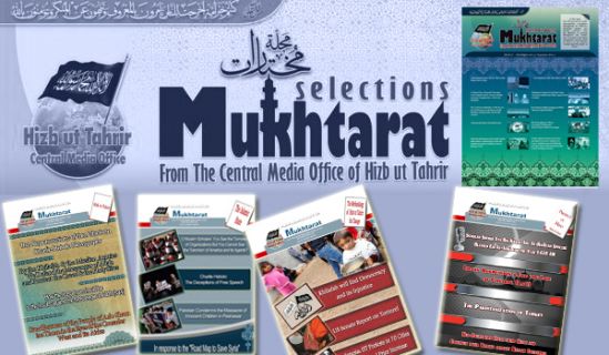 Mukhtarat from The Central Media Office of Hizb ut Tahrir   Issue No. 17 Jumada II 1434 AH