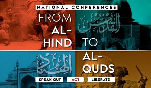 From Al-Hind to Al-Quds Conference - Speak Out - Act - Liberate