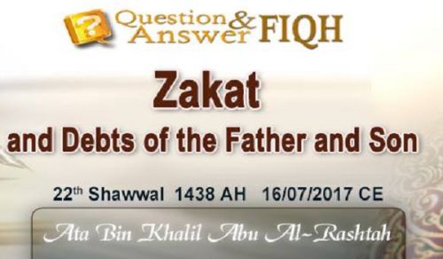 Answer to a Question: Zakat and Debts of the Father and Son