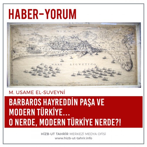 Barbaros Hayreddin Paşa ve Modern Türkiye… O Nerde Modern Türkiye Nerde?!