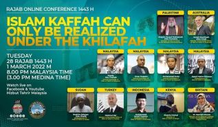 Malaysia: Online Global Khilafah Conference Rajab 1443 AH, Islam Kaffah Can Only Be Realized Under the Khilafah
