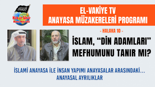 10 Anayasa Muzakereleri Programi Islam Din Adamlari Mefhumunu Tanir Mi 
