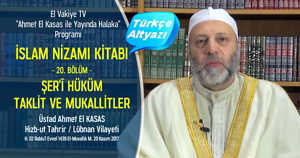  el Vakiye TV Ahmed el Kasas Islam Nizami Kitabi Bolum 20 