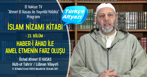  el Vakiye TV Ahmed el Kasas Islam Nizami Kitabi Bolum 23 