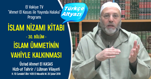  el Vakiye TV Ahmed el Kasas Islam Nizami Kitabi Bolum 30 