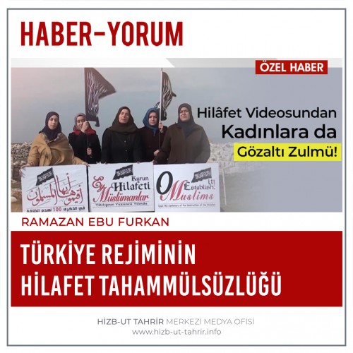 Türkiye Rejiminin Hilafet Tahammülsüzlüğü