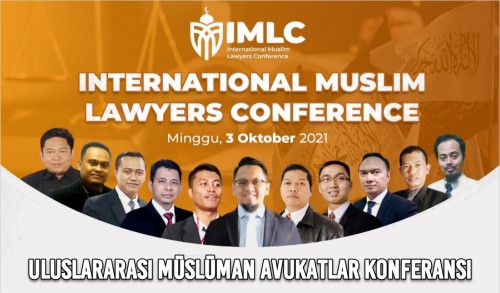 (Güncellendi) Uluslararası Müslüman Avukatlar Konferansı